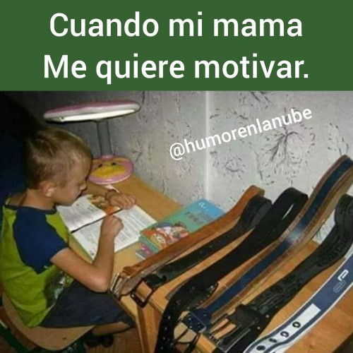 cuando-mi-mama-me-quiere-motivar.jpg